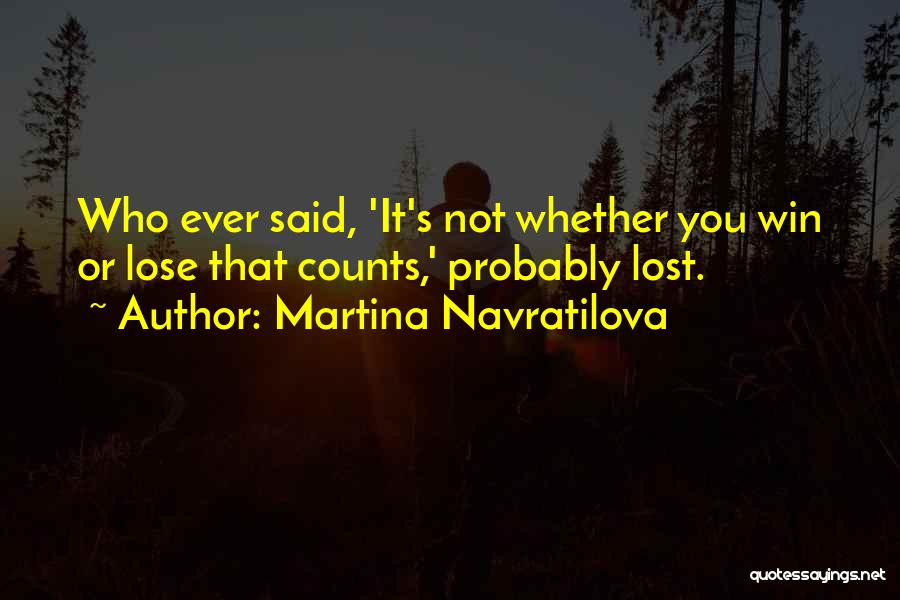 Lhommedieu Translation Quotes By Martina Navratilova