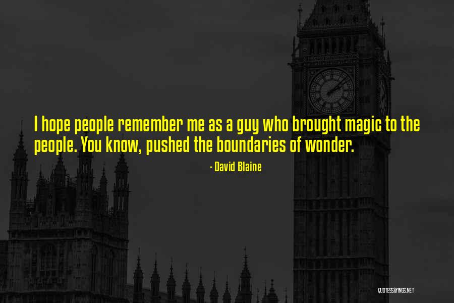 Lhostejne Quotes By David Blaine Lhostejne Quotes By David Blaine
