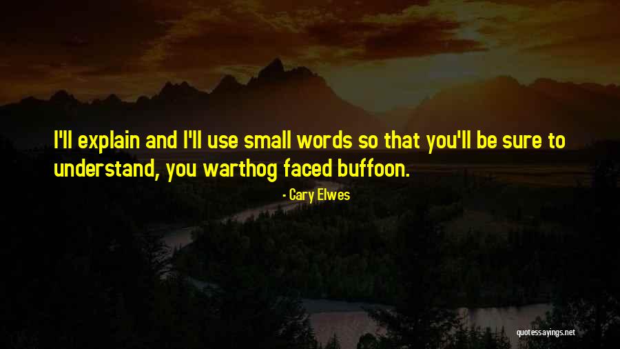 Lhota Mesto Quotes By Cary Elwes Lhota Mesto Quotes By Cary Elwes