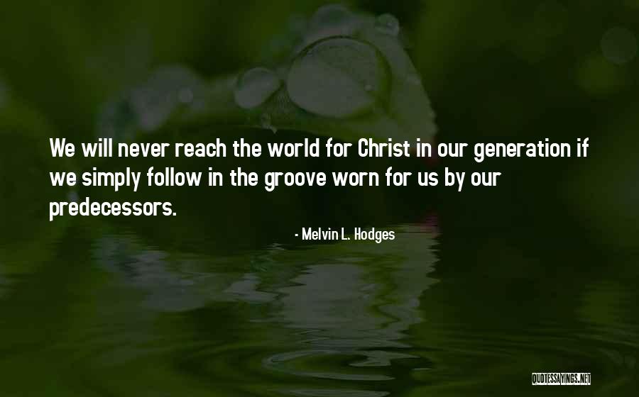 Lhota Mesto Quotes By Melvin L. Hodges Lhota Mesto Quotes By Melvin L. Hodges