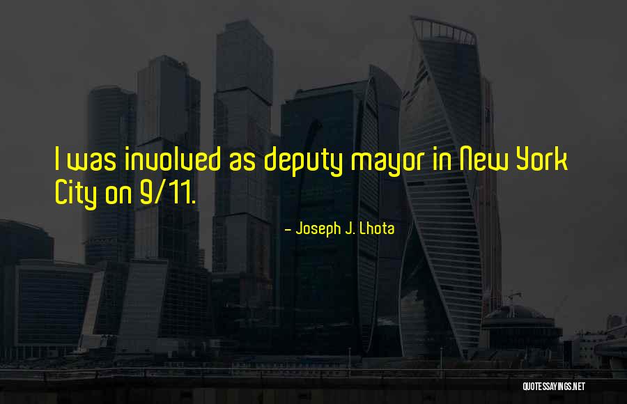 Lhota U Quotes By Joseph J. Lhota Lhota U Quotes By Joseph J. Lhota