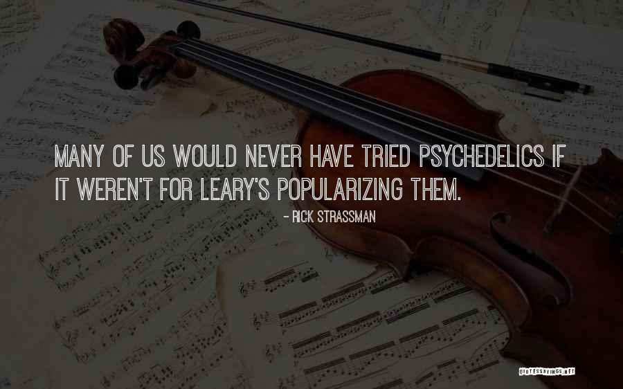 Lhotellier Montrichard Quotes By Rick Strassman Lhotellier Montrichard Quotes By Rick Strassman