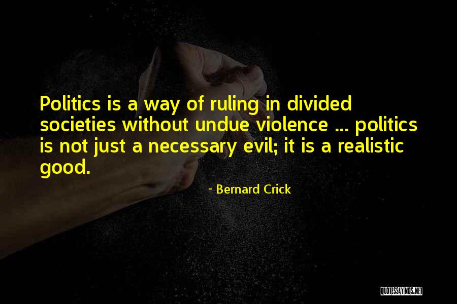Lhuillier Branches Quotes By Bernard Crick Lhuillier Branches Quotes By Bernard Crick