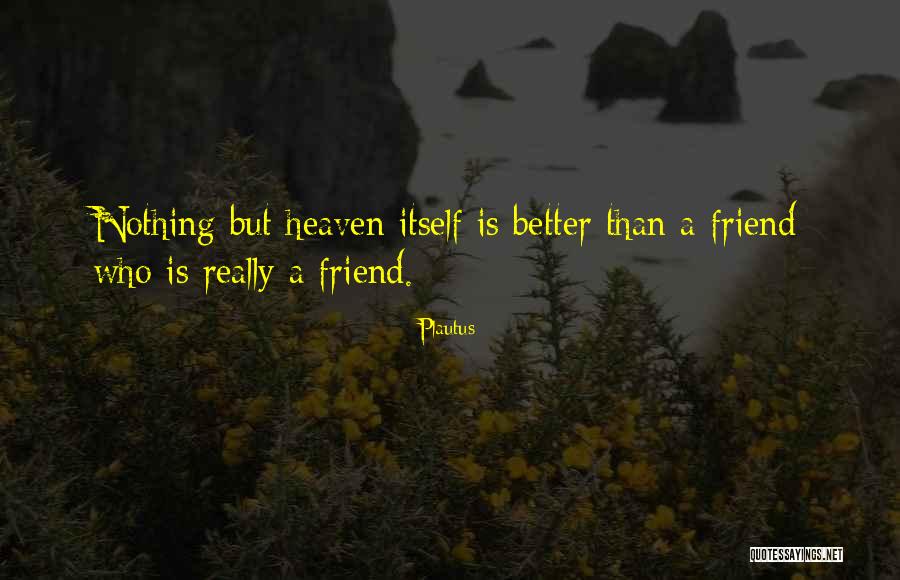 Lhuillier Branches Quotes By Plautus Lhuillier Branches Quotes By Plautus