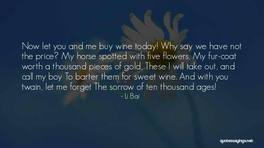 Li Bai Quotes 2028559 Li Bai Quotes 2028559