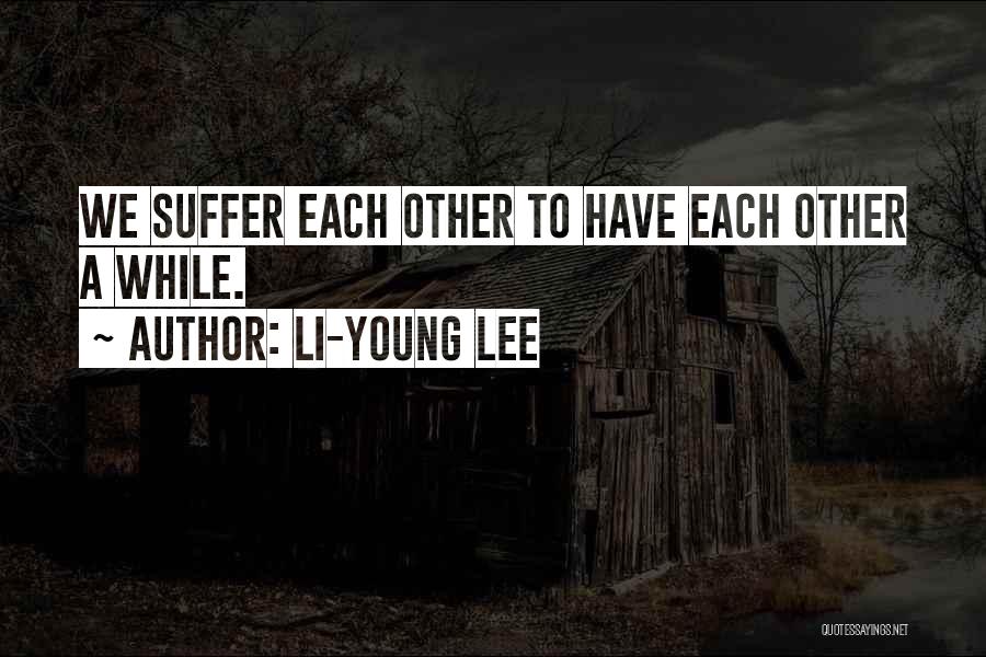 Li-Young Lee Quotes 141867