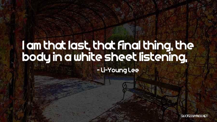 Li-Young Lee Quotes 1764009 Li-Young Lee Quotes 1764009