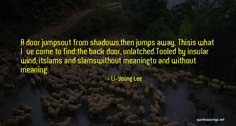 Li-Young Lee Quotes 831852