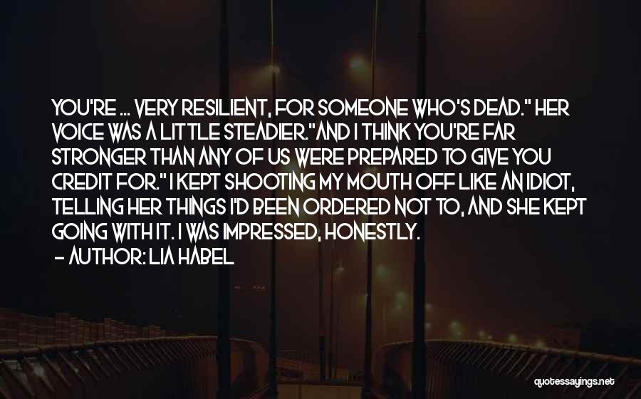 Lia Habel Quotes 333328