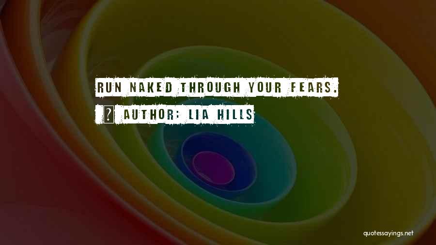 Lia Hills Quotes 1439273 Lia Hills Quotes 1439273