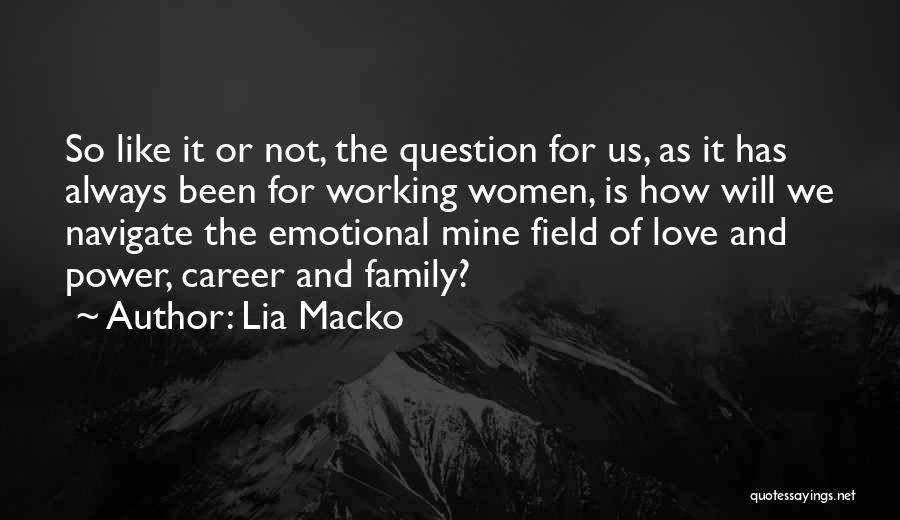 Lia Macko Quotes 2247014