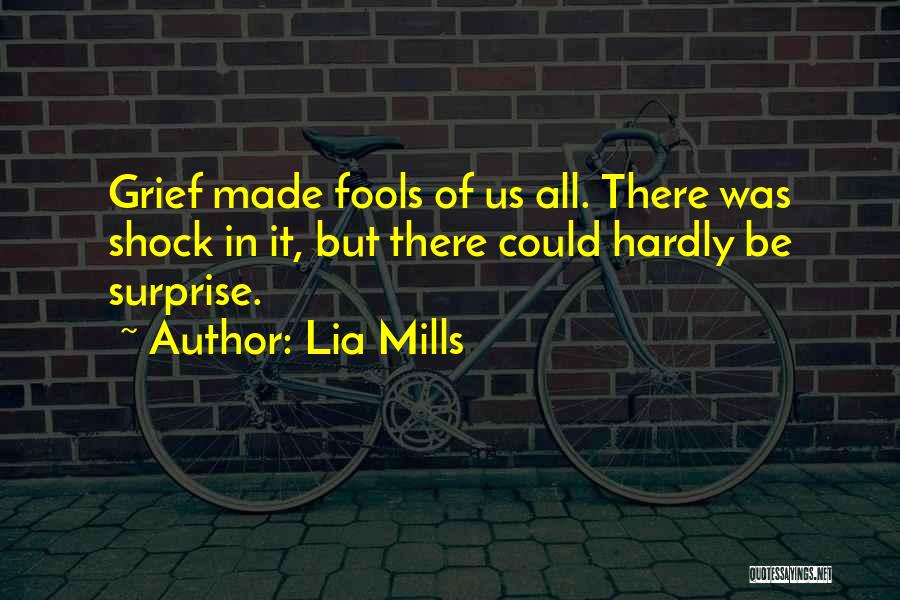 Lia Mills Quotes 998573