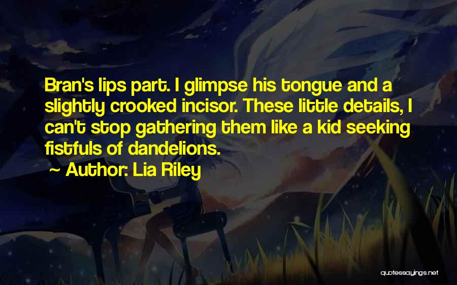 Lia Riley Quotes 1080501