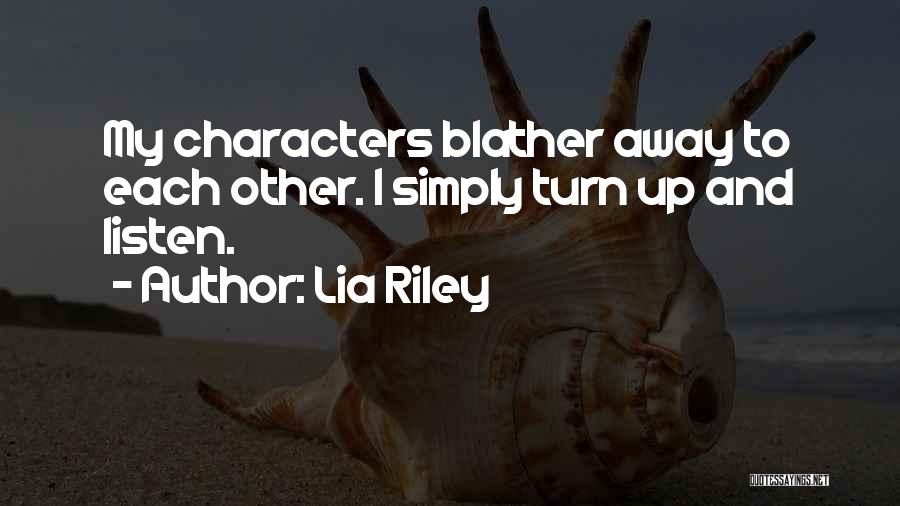 Lia Riley Quotes 1348254