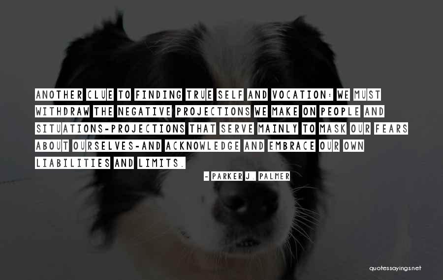 Liabilities Are Quotes By Parker J. Palmer Liabilities Are Quotes By Parker J. Palmer