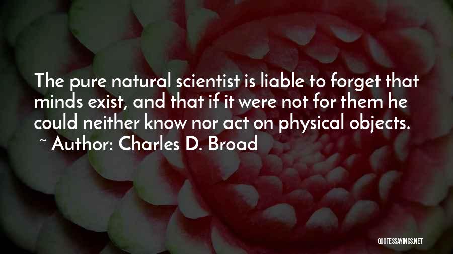 Liable Quotes By Charles D. Broad