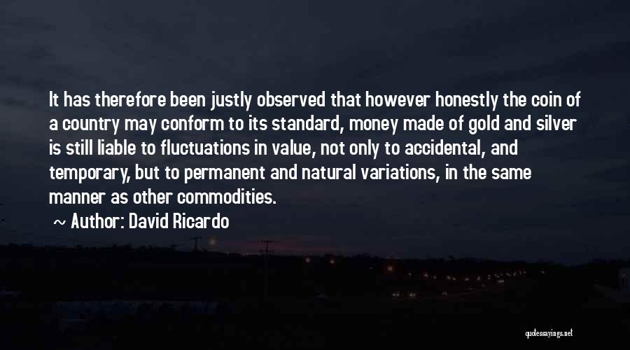 Liable Quotes By David Ricardo