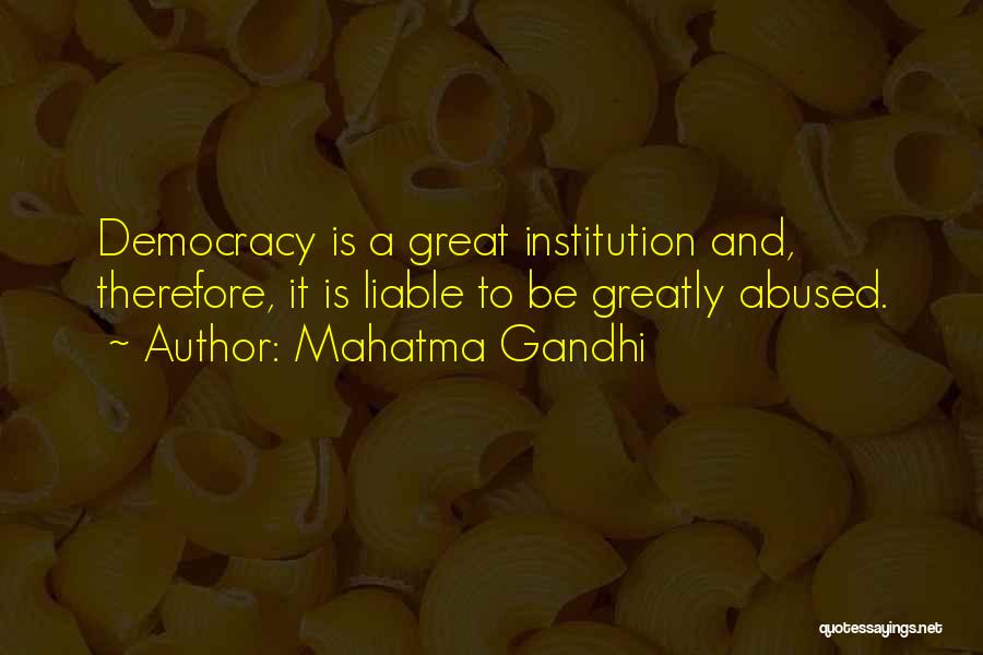 Liable Quotes By Mahatma Gandhi
