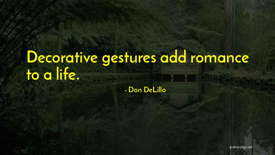 Liaison Officer Quotes By Don DeLillo