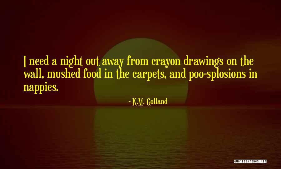 Liakopoulos Cars Quotes By K.M. Golland Liakopoulos Cars Quotes By K.M. Golland