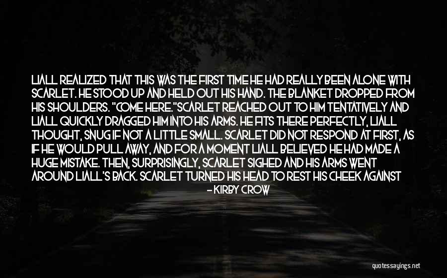 Liall Quotes By Kirby Crow Liall Quotes By Kirby Crow