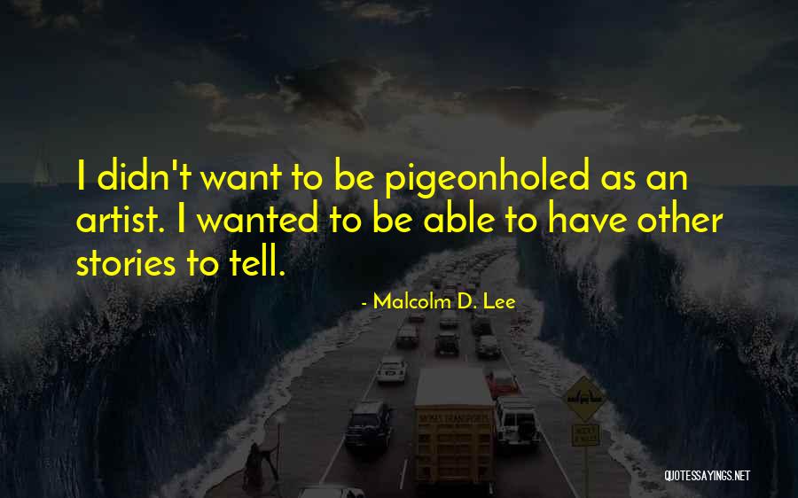 Liall Quotes By Malcolm D. Lee Liall Quotes By Malcolm D. Lee