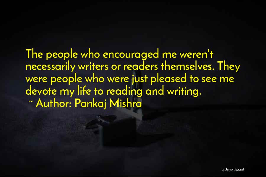 Liall Quotes By Pankaj Mishra