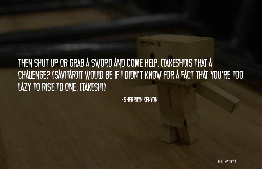 Liall Quotes By Sherrilyn Kenyon Liall Quotes By Sherrilyn Kenyon