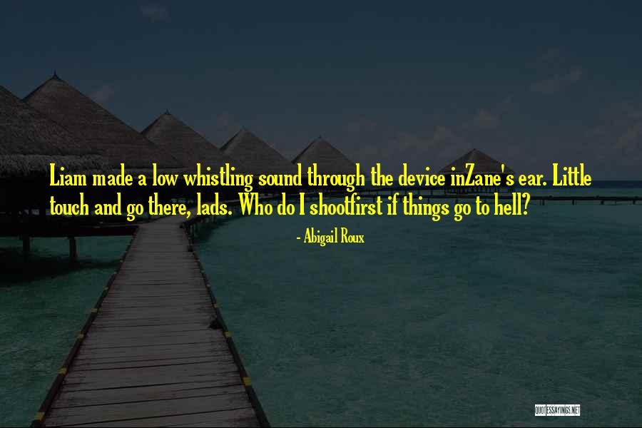 Liam Bell Quotes By Abigail Roux Liam Bell Quotes By Abigail Roux
