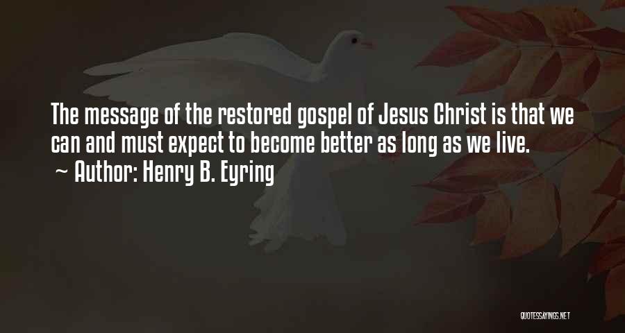 Liam Cosgrave Quotes By Henry B. Eyring