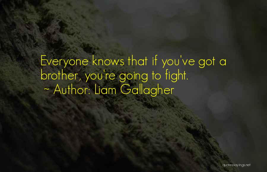 Liam Gallagher Quotes 108939