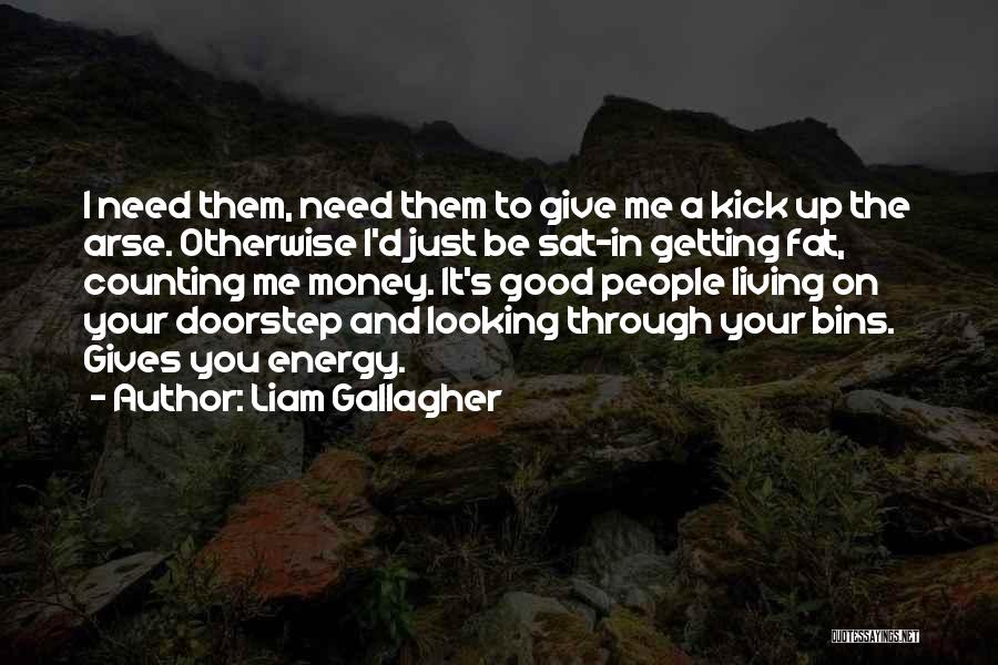 Liam Gallagher Quotes 461760