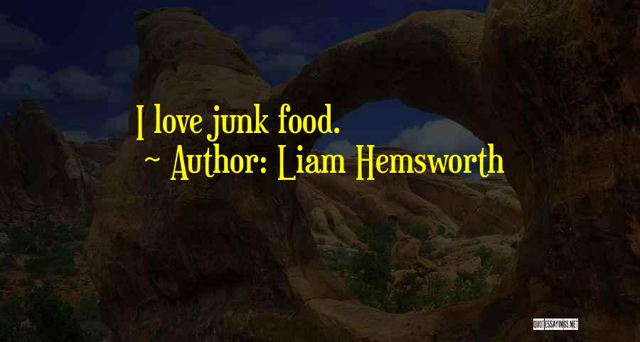 Liam Hemsworth Best Quotes By Liam Hemsworth