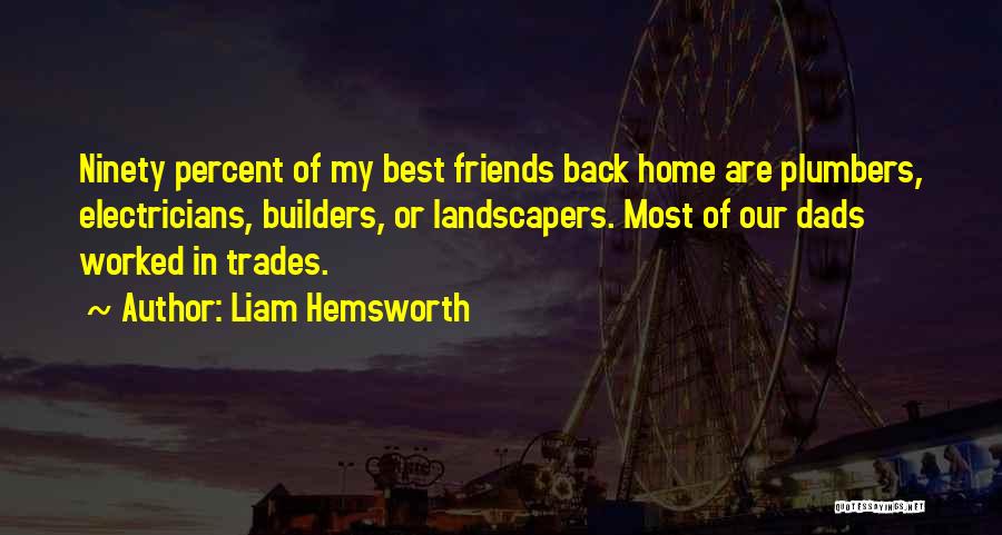 Liam Hemsworth Quotes 1119369