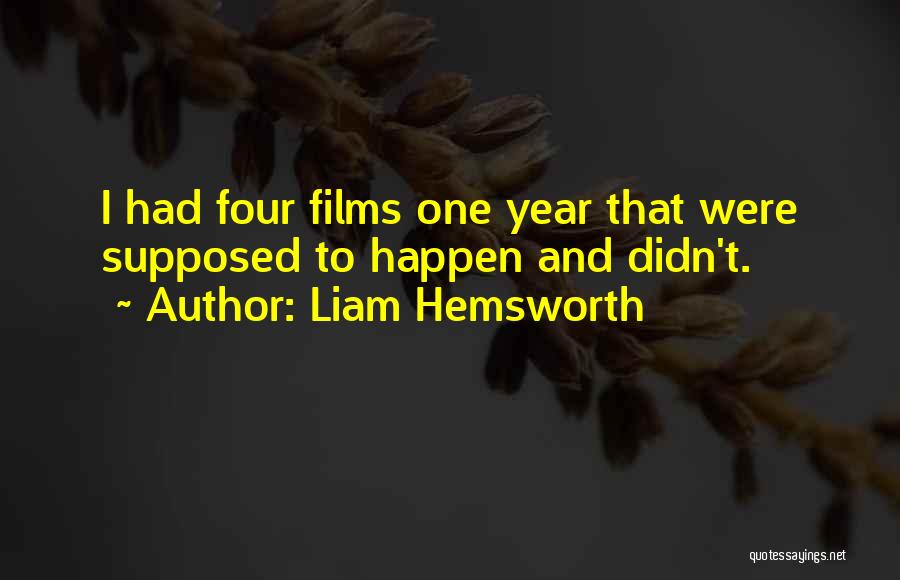 Liam Hemsworth Quotes 1446935