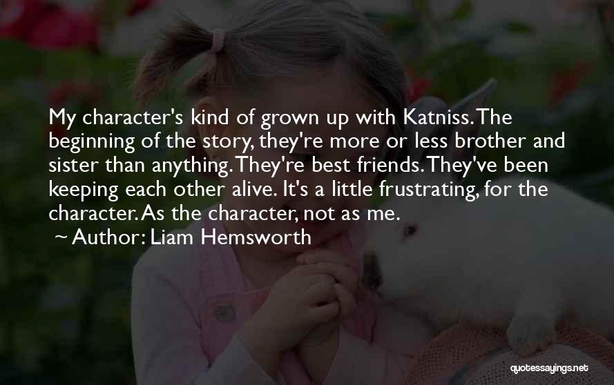 Liam Hemsworth Quotes 1488004