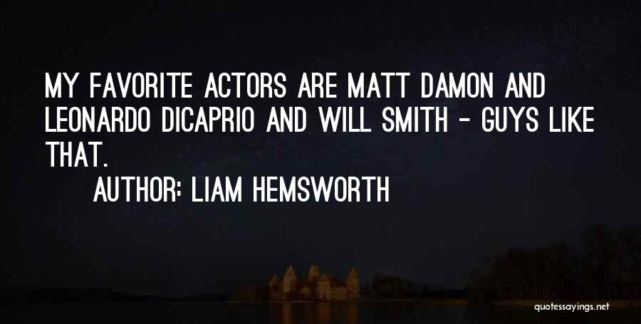 Liam Hemsworth Quotes 1722294