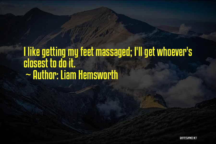 Liam Hemsworth Quotes 223309