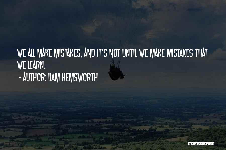 Liam Hemsworth Quotes 473818