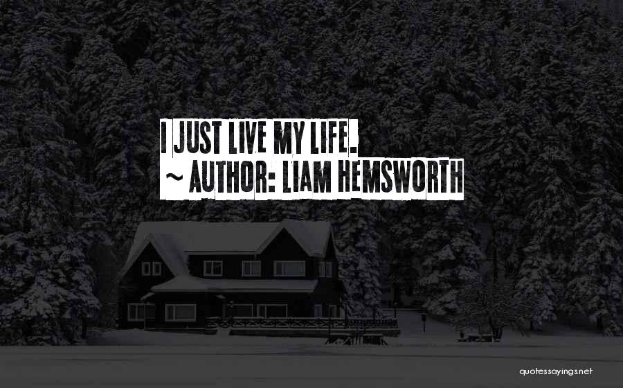 Liam Hemsworth Quotes 653444