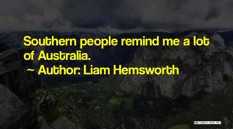 Liam Hemsworth Quotes 865715