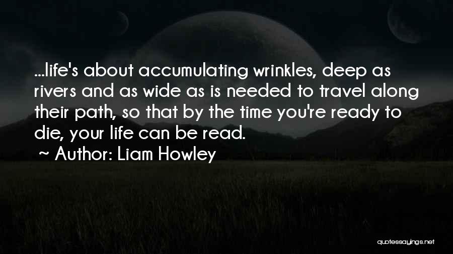 Liam Howley Quotes 481876