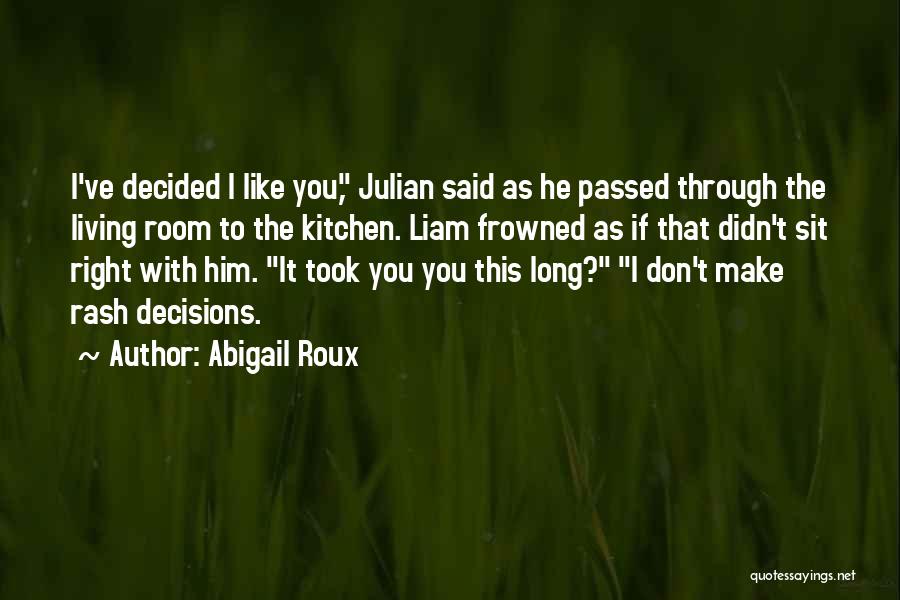 Liam Quotes By Abigail Roux