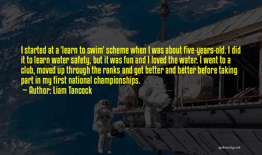 Liam Quotes By Liam Tancock