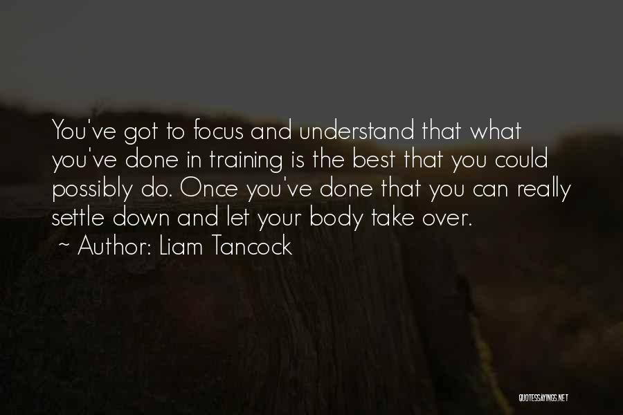 Liam Tancock Quotes 2182515