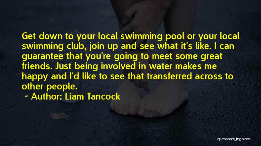 Liam Tancock Quotes 229640