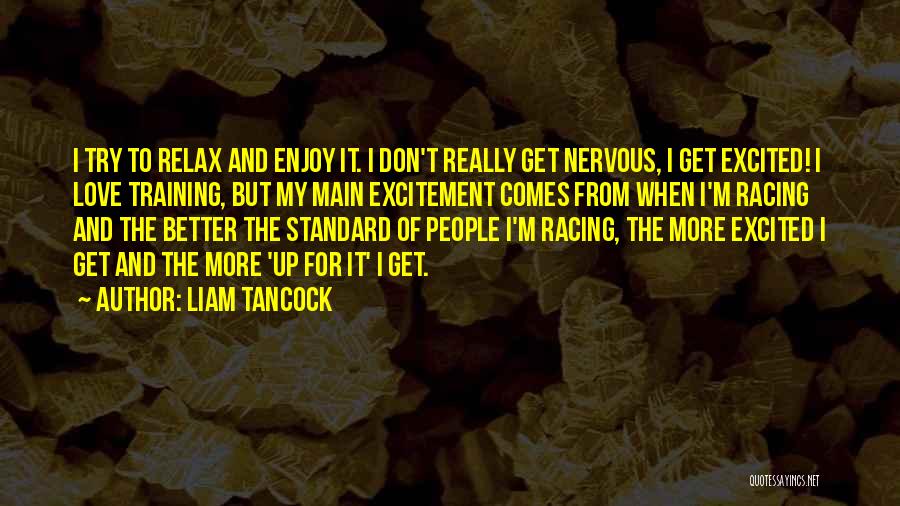 Liam Tancock Quotes 812932