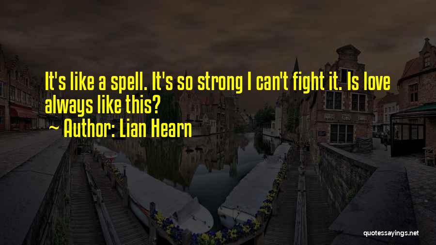 Lian Hearn Quotes 2126348