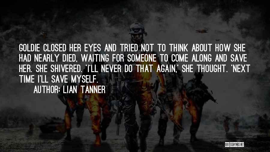 Lian Tanner Quotes 1759662