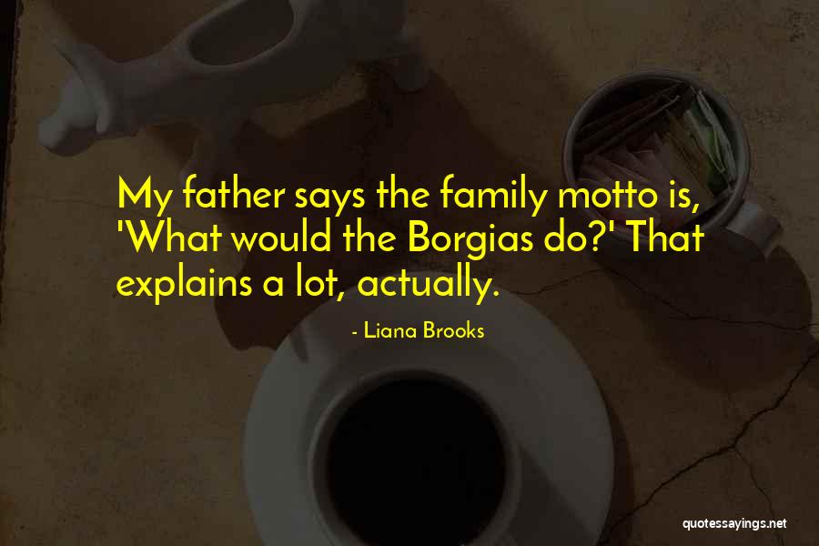 Liana Brooks Quotes 2209259